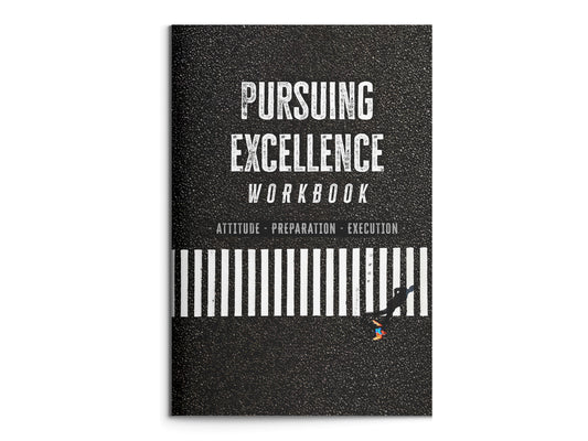 Pursuing Excellence Goal-Setting Workbook